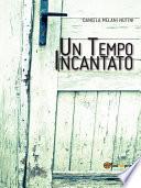 Un tempo incantato