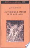 Un terribile amore per la guerra