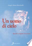Un uomo di cielo