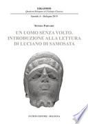 Un uomo senza volto. Introduzione alla lettura di Luciano di Samosata