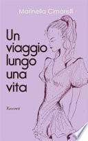 Un viaggio lungo una vita