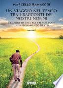 Un viaggio nel tempo tra i racconti dei nostri nonni
