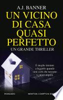 Un vicino di casa quasi perfetto