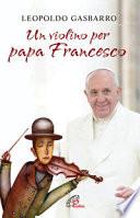 Un violino per papa Francesco
