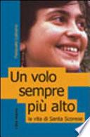 Un volo sempre più alto. La vita di santa Scorese