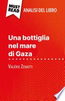 Una bottiglia nel mare di Gaza di Valérie Zenatti (Analisi del libro)