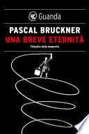 Una breve eternità. Filosofia della longevità