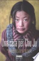 Una casa per Chu Ju