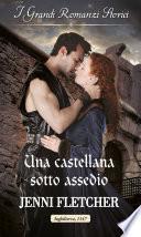 Una castellana sotto assedio
