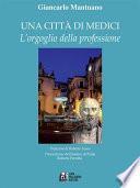 Una città di medici. L'orgoglio della professione