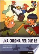 Una corona per due re
