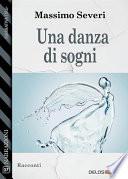 Una danza di sogni