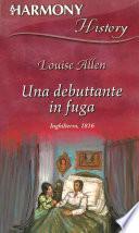 Una debuttante in fuga