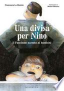 Una divisa per Nino. Il fascismo narrato ai bambini