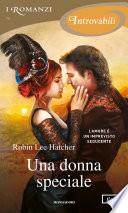Una donna speciale (I Romanzi Introvabili)