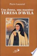 Una donna, una maestra: Teresa d'Avila