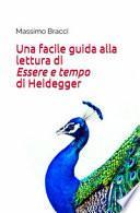 Una facile guida alla lettura di «Essere e tempo» di Heidegger