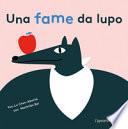 Una fame da lupo
