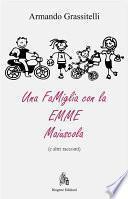 Una Famiglia con la EMME maiuscola