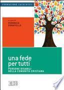 Una fede per tutti. Persone disabili nella comunità cristiana