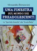 Una finestra sul mondo dei preadolescenti