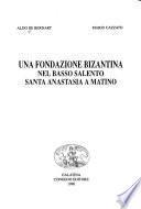 Una fondazione bizantina nel basso Salento