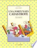 Una fortunata catastrofe