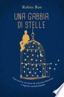 Una gabbia di stelle