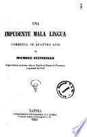 Una impudente mala lingua commedia in quattro atti di Michele Cuciniello