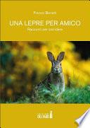 Una lepre per amico