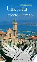 Una lotta contro il tempo