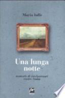 Una lunga notte. Memorie di rivoluzionari contro Stalin
