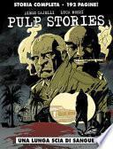 Una lunga scia di sangue. Pulp stories