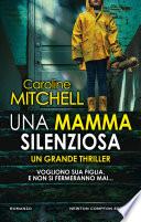 Una mamma silenziosa