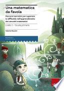 Una matematica da favola - Livello 1 - Scuola Primaria