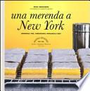 Una merenda a New York. Brownies, pies, cheesecakes, pancakes & soci