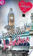 Una moglie a Londra (eLit)