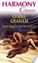 Una moglie per lo sceicco