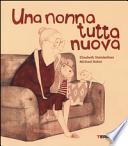 Una nonna tutta nuova
