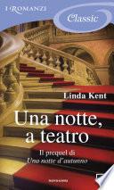 Una notte, a teatro (I Romanzi Classic)