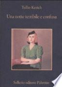 Una notte terribile e confusa