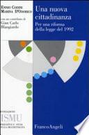 Una nuova cittadinanza. Per una riforma della legge del 1992