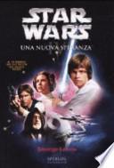 Una nuova speranza. Episodio IV. Star Wars