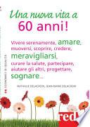 Una nuova vita a 60 anni!