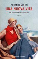 Una nuova vita. La saga dei Fontamara