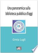 Una panoramica sulla biblioteca pubblica d'oggi