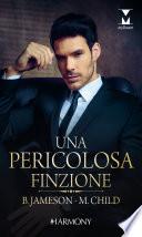 Una pericolosa finzione