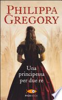 Una principessa per due re