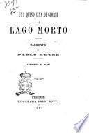 Una quindicina di giorni al lago morto racconto di Paolo Heyse