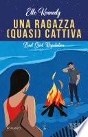 Una ragazza (quasi) cattiva. Bad Girl Reputation